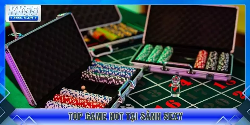 Top game hot tại sảnh sexy